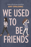 Image for "We Used to Be Friends"