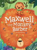 Image for "Maxwell the Monkey Barber"